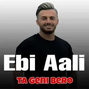دانلود آهنگ تا گنی برو از ابی عالی ( Ebi Aali -Ta Geni Bero )