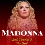دانلود موزیک Back That Up To The Beat ازMadonna(ترند اینستاگرام)