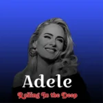 دانلود آهنگ Rolling In the Deep از ادل + متن