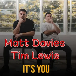 دانلود موزیک It’s You ازMatt Davies & Tim Lewis