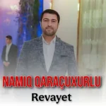 دانلود موزیک Revayet ازNamiq Qaraçuxurlu با کیفیت اصلی