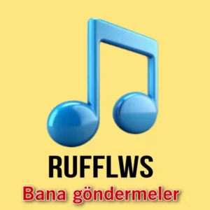 دانلود آهنگ Bana göndermeler ازRufflws