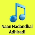 دانلود آهنگ Naan Nadandhal Adhiradi