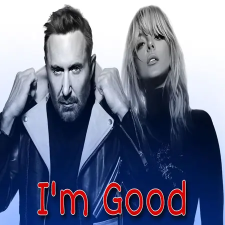 دانلود آهنگ I’m Good ازDavid Guetta & Bebe Rexha